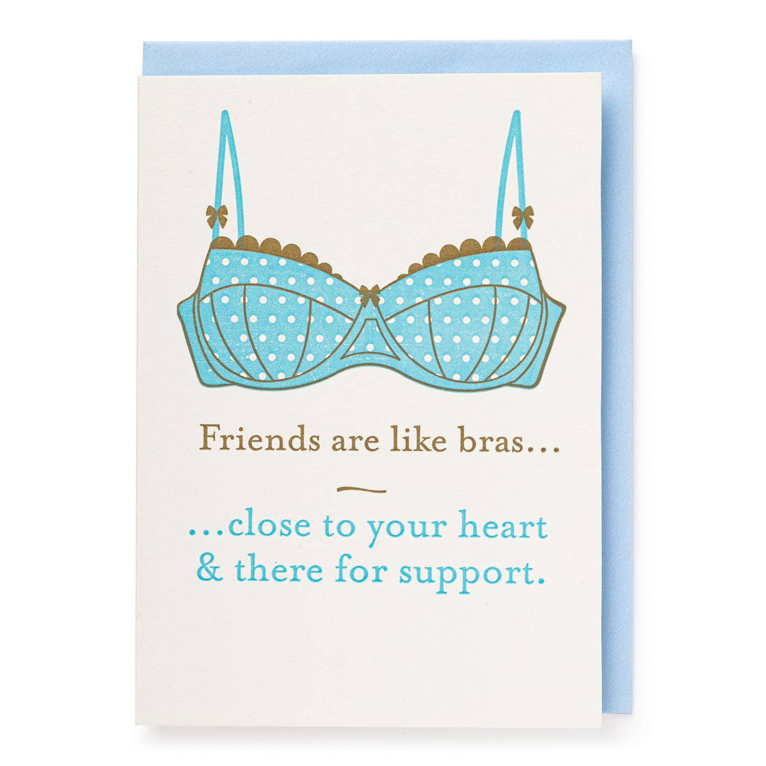 Friends Are Like Bras | Letterpress Cards | Large Cards