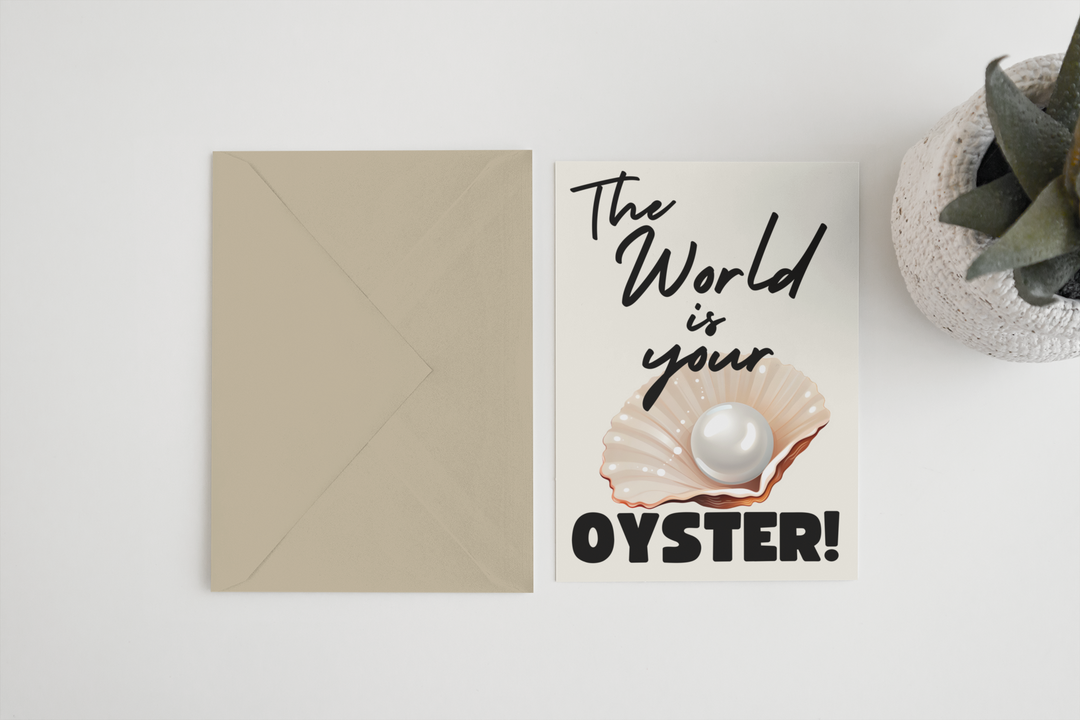 The world is your oyster A6/5x7 card: Card Clasp (Plastic Free) / 5x7