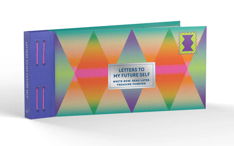 Inspired Letters to My Future Self - Write Now. Read Later. Treasure Forever.