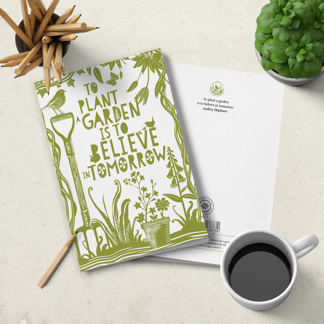 Notebook - soft cover - To plant a garden is to believe in tomorrow - Audrey Hepburn