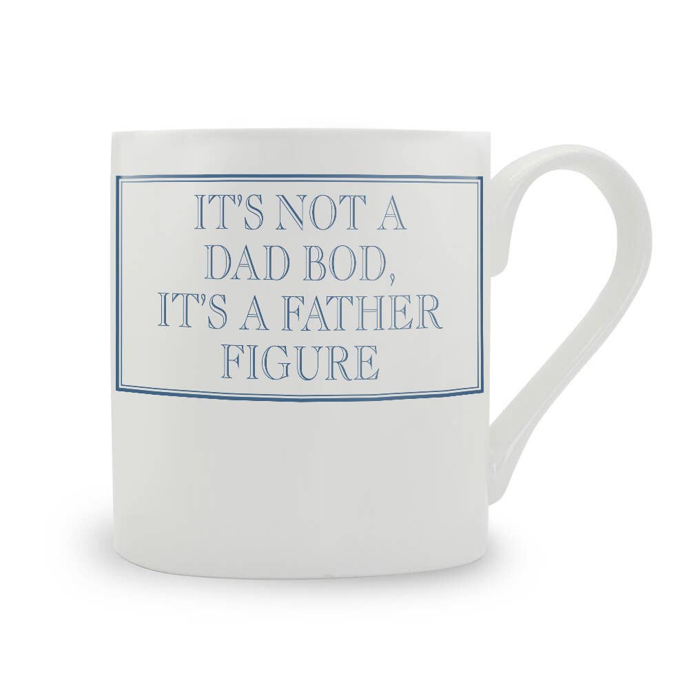 It's Not A Dad Bod, It's A Father Figure Bone China Mug: Blue / Large