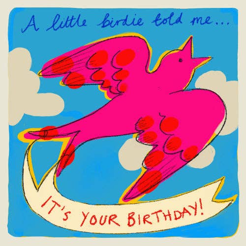 ‘A Little Bird Told Me’ Birthday Card, Studio , FP972