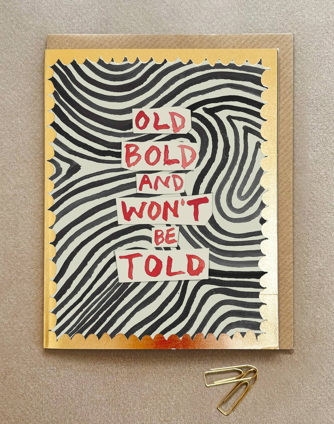 ' Old, Bold, Won't be Told ' Greetings card FP3599