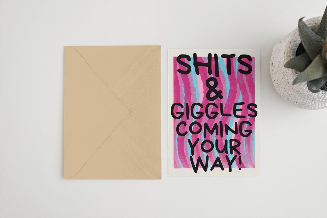 Shits and giggles coming your way A6/5x7 card: Card Clasp (Plastic Free) / 5x7