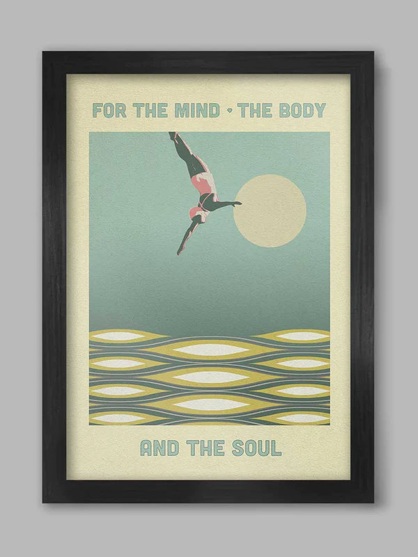 For the Mind, the Body and the Soul - Swimming Poster Print A3